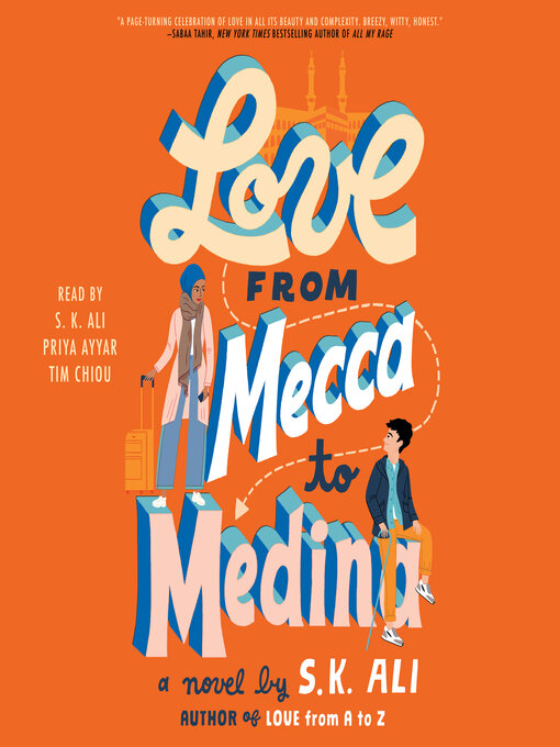 Title details for Love from Mecca to Medina by S. K. Ali - Wait list